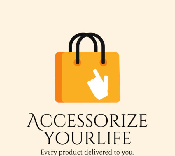 Accessorize Your Life